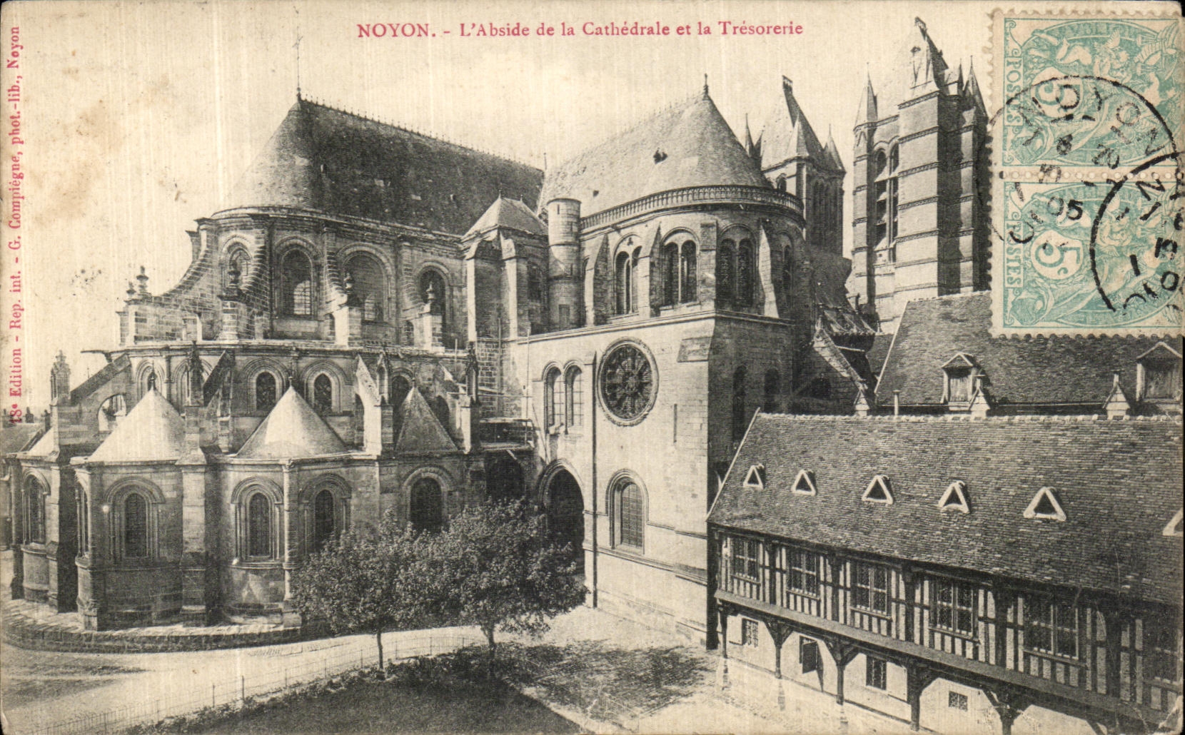 CPA Noyon L Abside de la Cathedrale Et La Tresorerie 