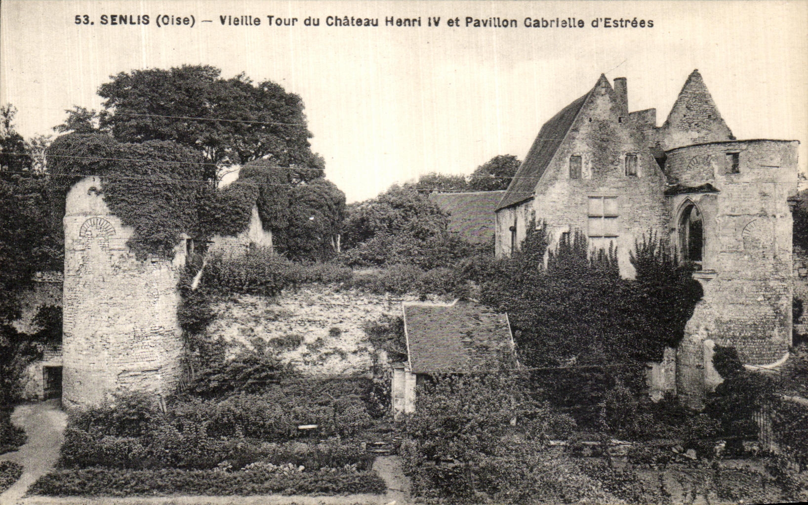 CPA Senlis Viellie Tour du Chateau Henri IV et Pavillon Gabrielle d Estrees