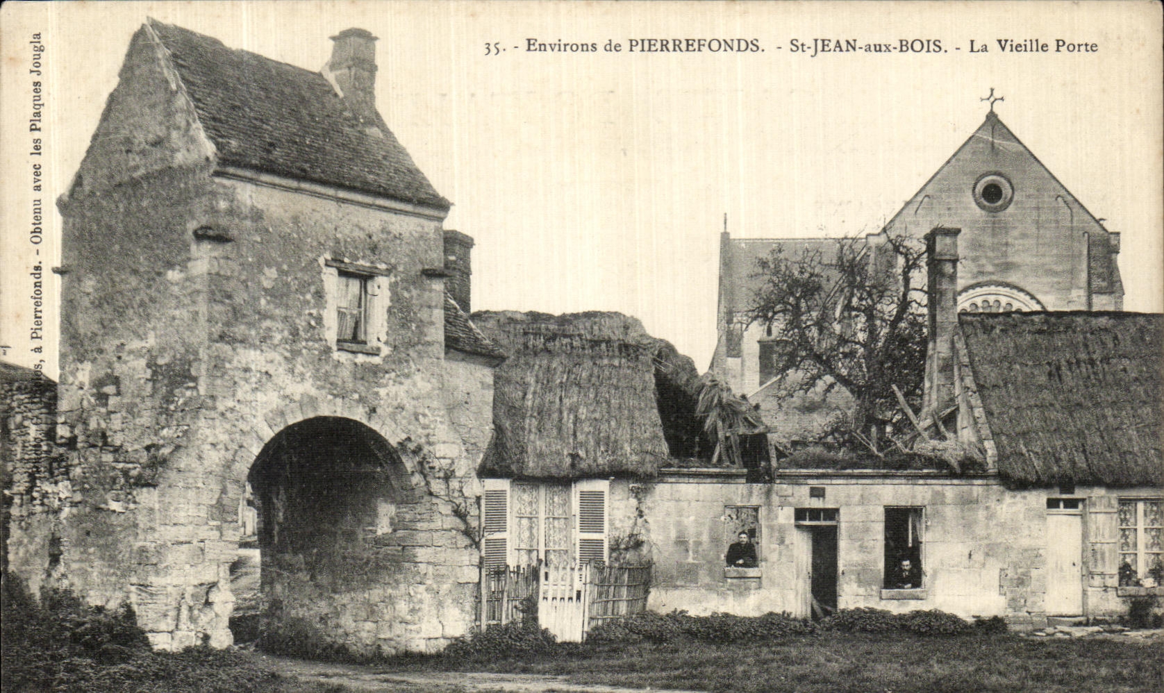 St-JEAN-aux-BOIS — La Vieille Porte — Obtenue à Pierrefonds, éditée par les Plaques Jouglia