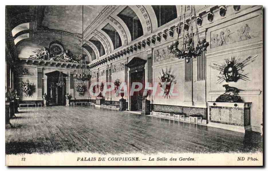 Palais de Compiègne — La Salle des Gardes — ND Phot.