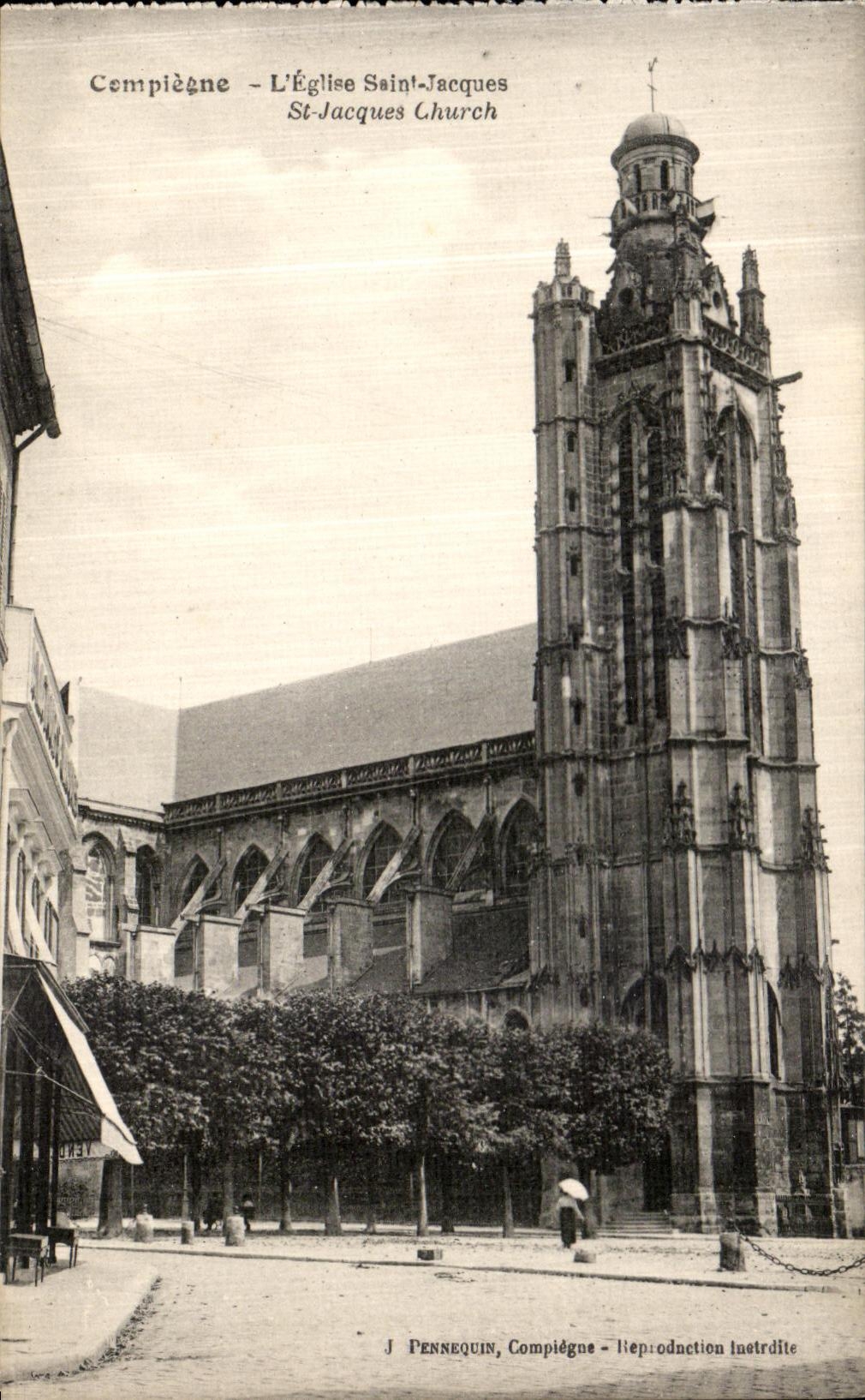 Compiègne - L'Église Saint-Jacques — J. Pennequin, Compiègne - reproduction Inetr'dite