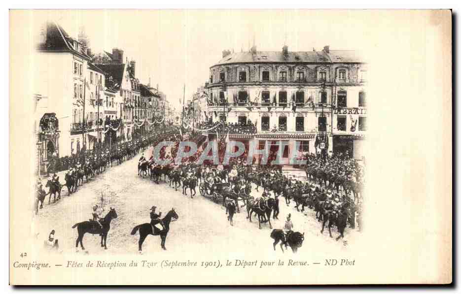 Compiègne — Fêtes de Réception du Tsar (Septembre 1901), le Départ pour la Revue — ND Phot