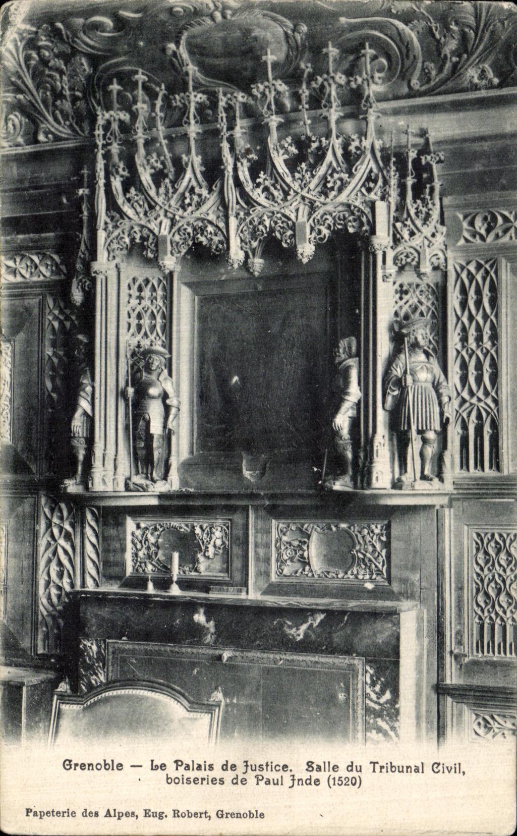 Grenoble — Le Palais de Justice. Salle du Tribunal Civil, boiseries de Paul Jnde (1520) — Papeterie des Alpes, Eug. Robert, Grenoble