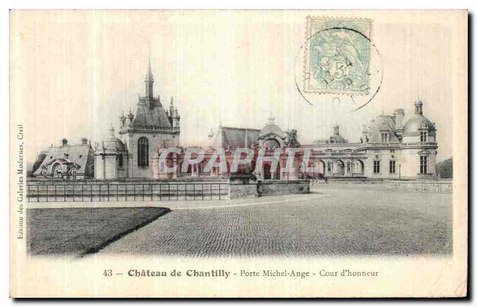 Château de Chantilly — Michel-Ange-Tor - Ehrenhof — Edition Galeries Modernes, Creil