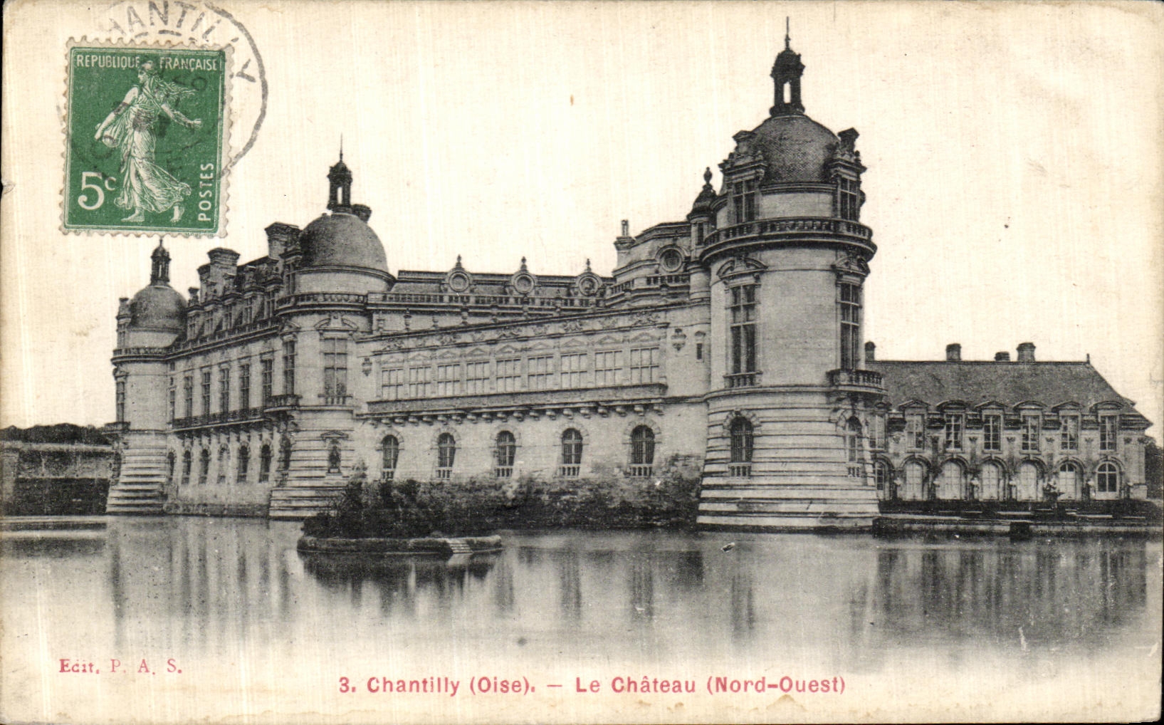 Chantilly (Oise) — Le Château (Nord-Ouest) — Édit. P. A. S.