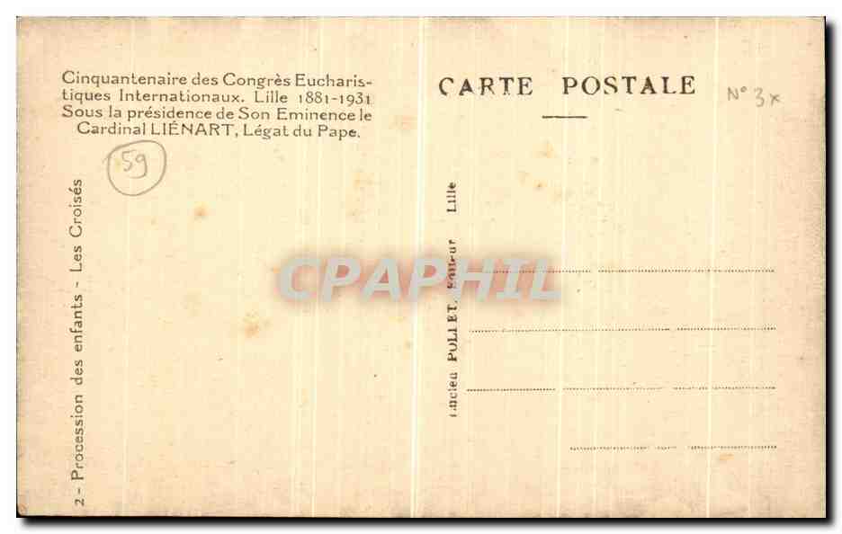 CPA Lille Cinquantenaire des congres eucharistiquues internationaux Cardinal Liegart Procession des enfants Les croises — Back