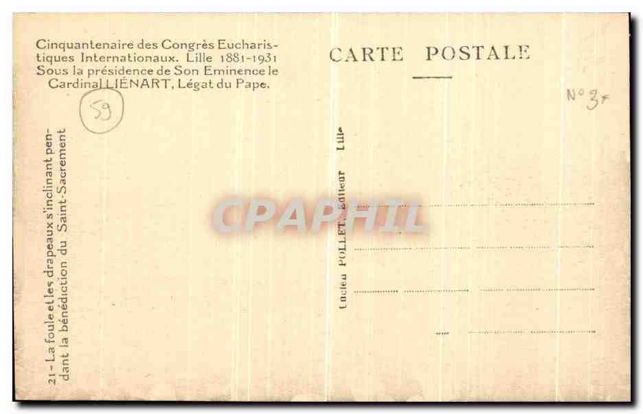 CPA Lille Cinquantenaire des congres eucharistiquues internationaux Cardinal Liegart La foule et les drapeaux — Verso