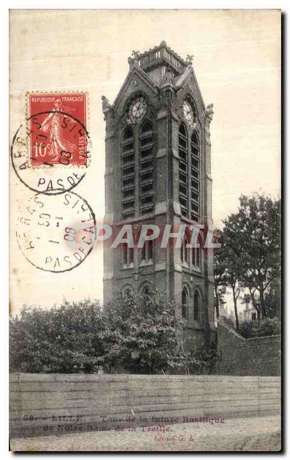 CPA Lille Tour de la future Basilique de Notre Dame de la Treille
