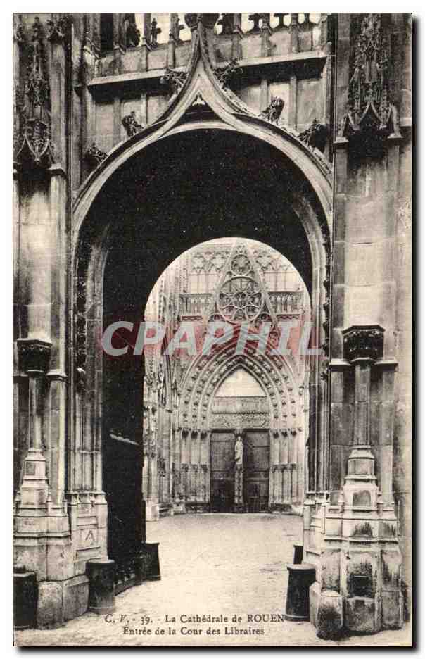 CPA La Cathedrale de Rouen Entree de la Cour des Libraires 