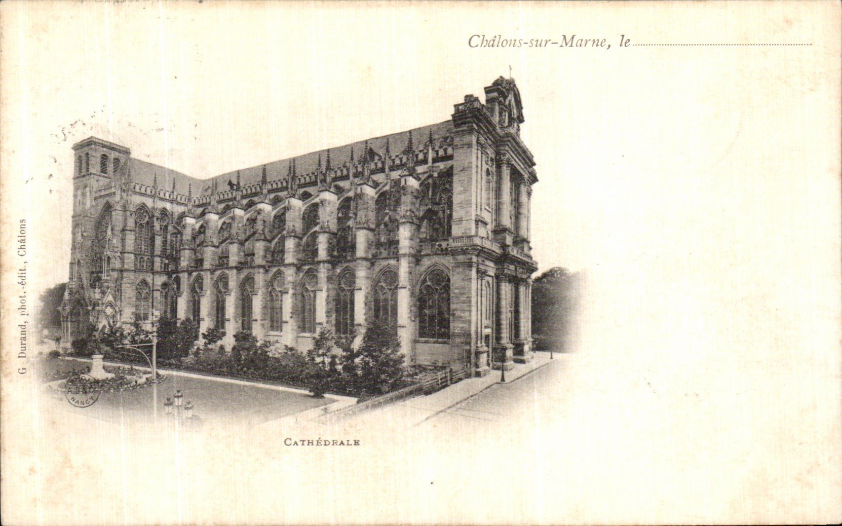 Châlons-sur-Marne, la Cathédrale — G. Durand, phot.-édit., Châlons