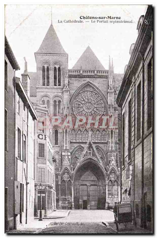 Châlons-sur-Marne — La Cathédrale. — Le Portail septentrional. — Berger-Levrault, sc.