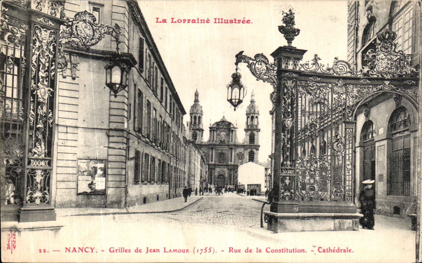 NANCY — Grilles de Jean Lamour (1755) — Rue de la Constitution — Cathédrale