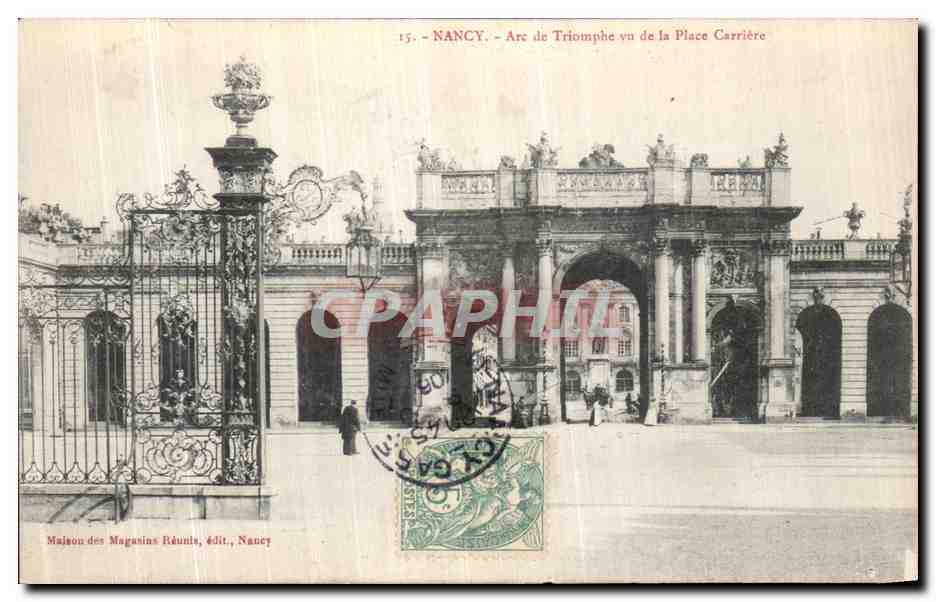 CPA Nancy Arc de Triomphe Vu De Place Carriere 