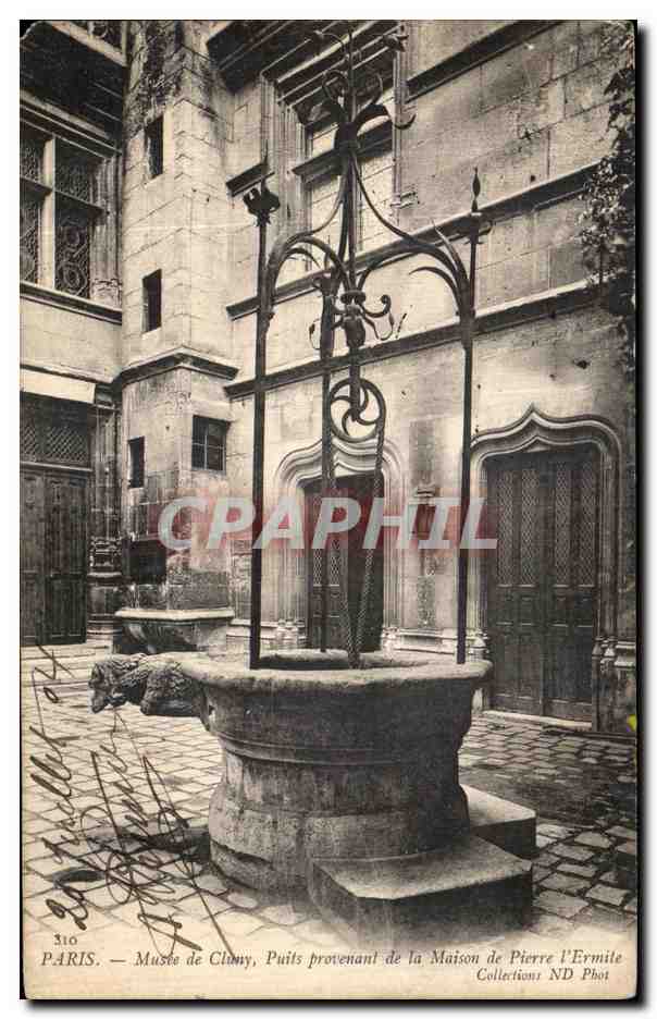 CPA Paris musee de Cluny Puits provenant de la maison de Pierre l ermite