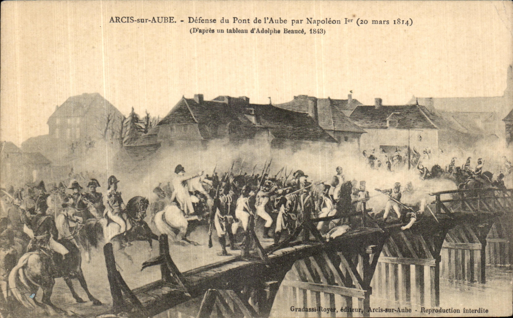 CPA Arcis sur Aube Defense du Pont de l Aube par Napoleon 1er 20 maris 1814 Militaria 