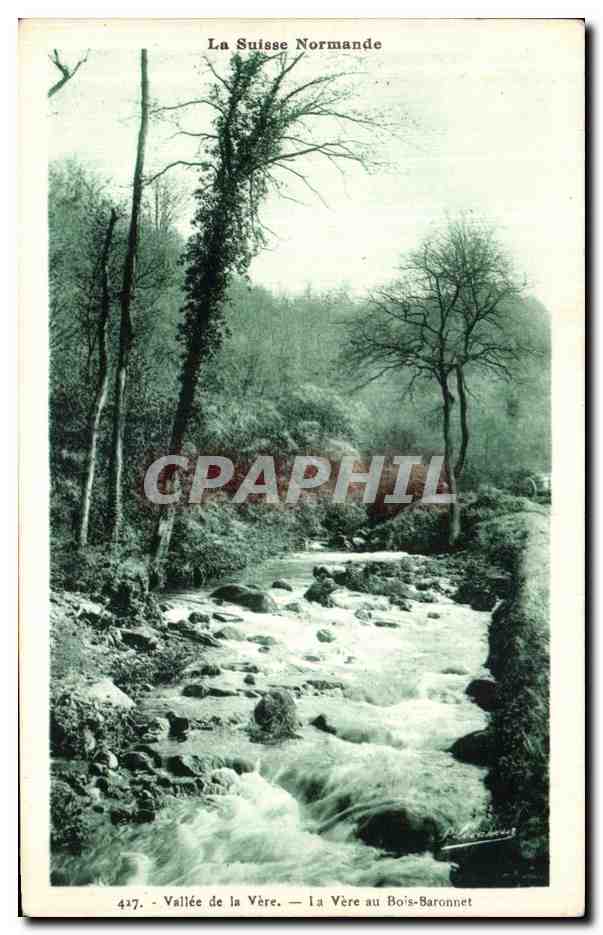 La Suisse Normande — Vallée de la Vère — La Vère au Bois-Baronnet — Éditions Artésièques P. Bézazet - Fiers (Orne)