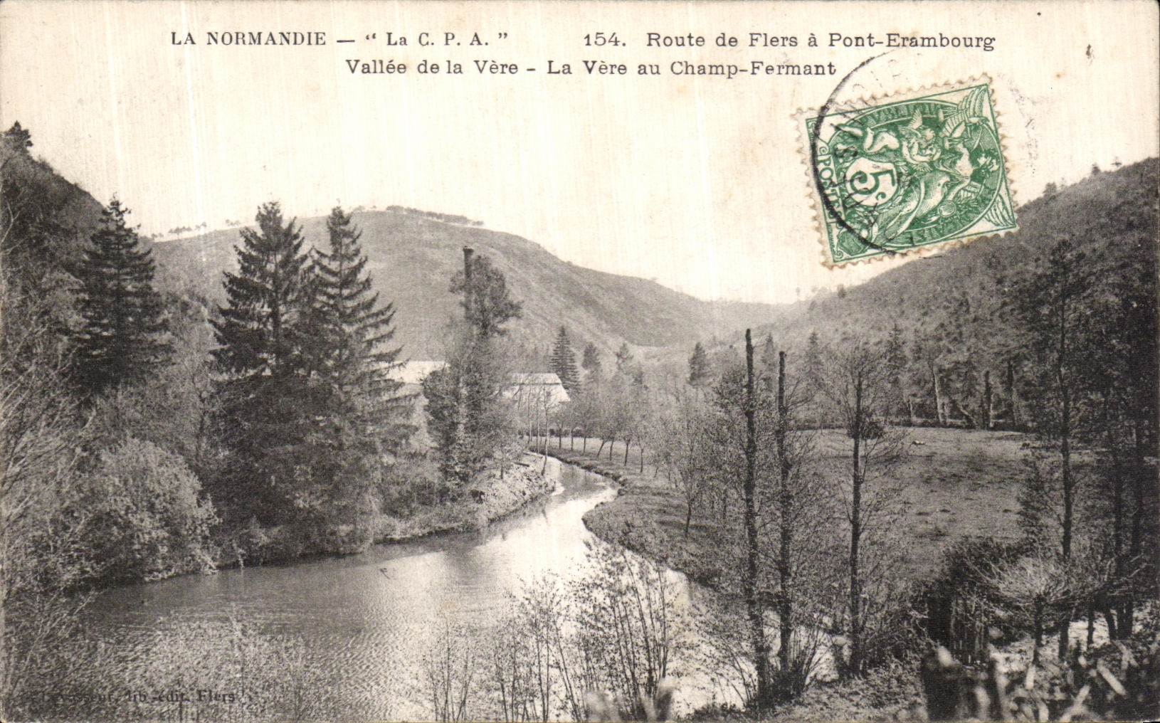 La Normandie — "La C.P.A." — Vallée de la Vère — Route de Flers à Pont-Erambourg