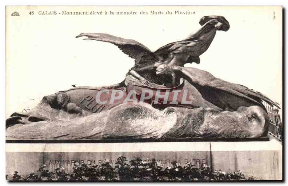 Calais - Monument élevé à la mémoire des Morts du Pluviôse — éditeur : Cie Alsacienne des Arts Pile & Fils, Strasbourg