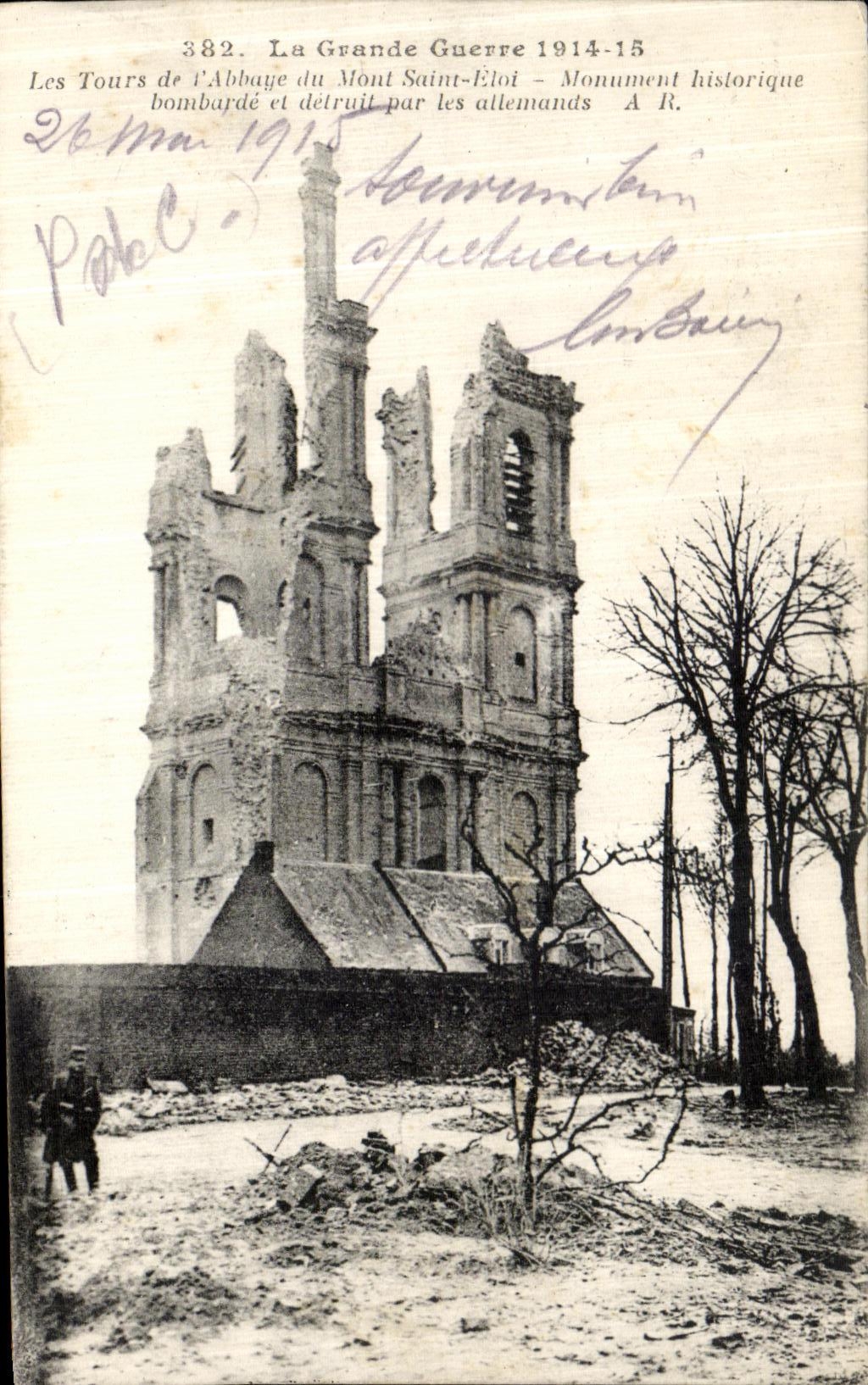 Les Tours de l'Abbaye du Mont-Saint-Eloi — bombardé et détruit par les Allemands — A.R. — n° 382