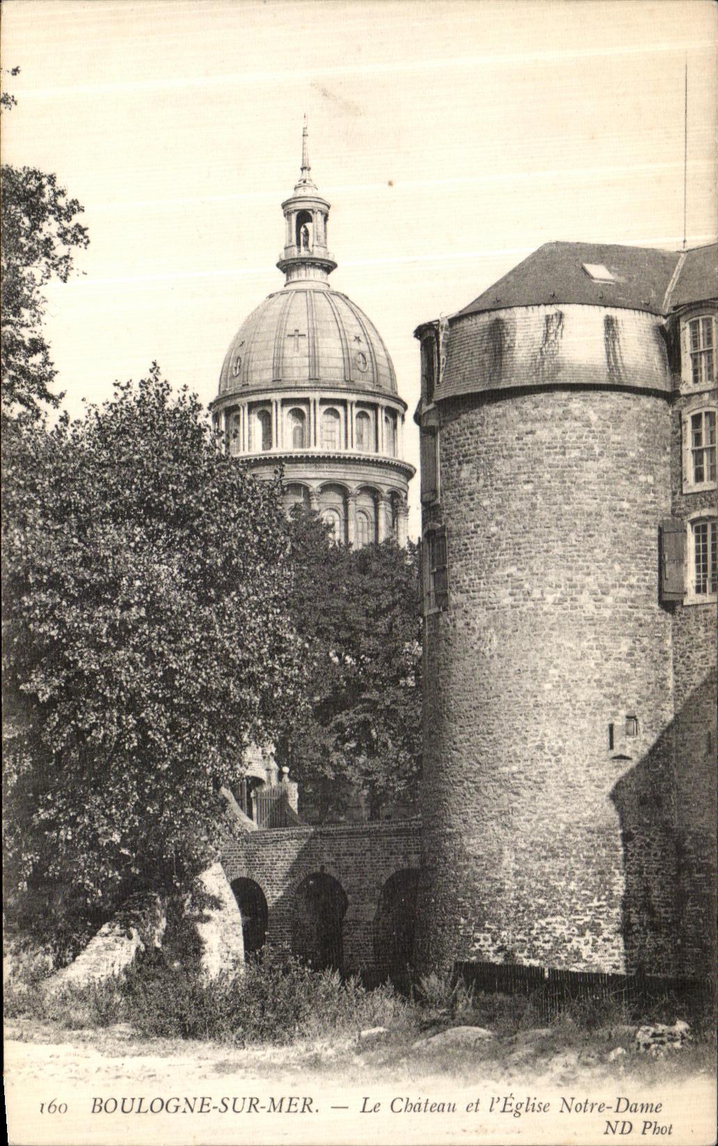 Boulogne-sur-Mer — Le Château et l'Église Notre-Dame — ND Phot, n° 160