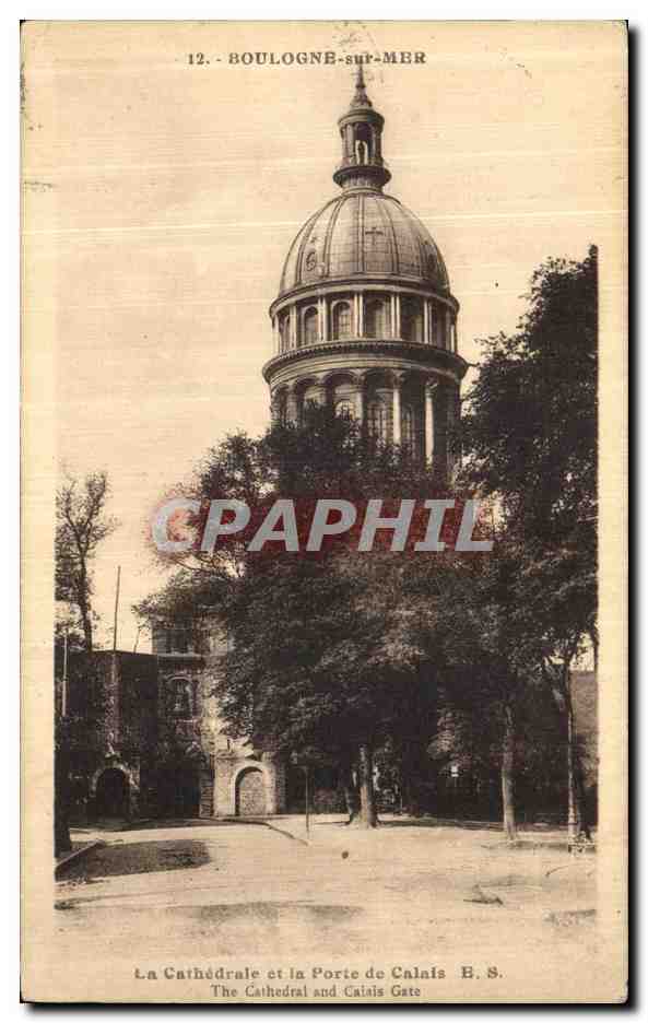 Tarjeta postal antigua Boulogne Sur Mer — La Catedral y la Puerta de Calais
