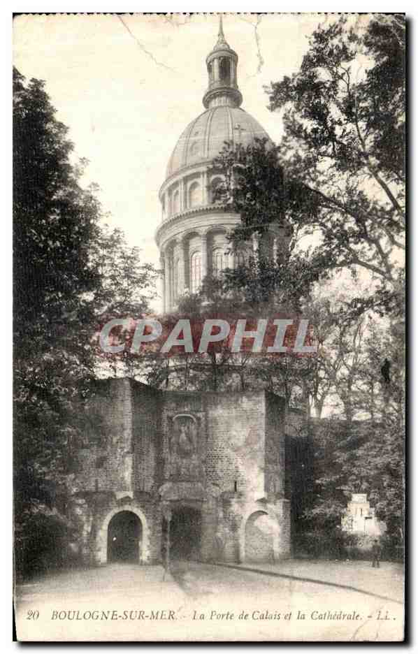Cartolina d'epoca Boulogne Sur Mer La Porta di Calais e la Cattedrale