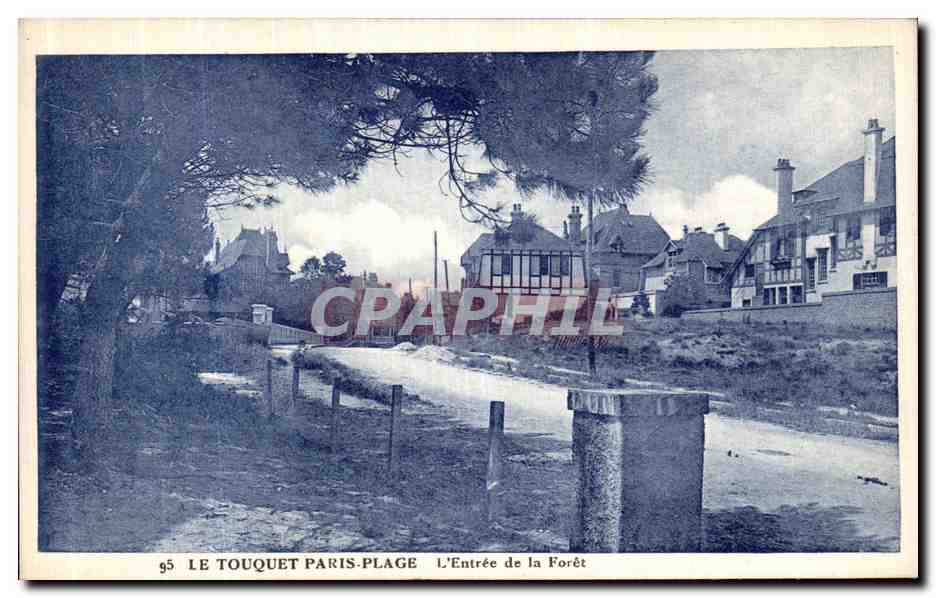 Le Touquet-Paris-Plage — L'Entrée de la Forêt — éditeur imprimeur non identifié, n° de série 95