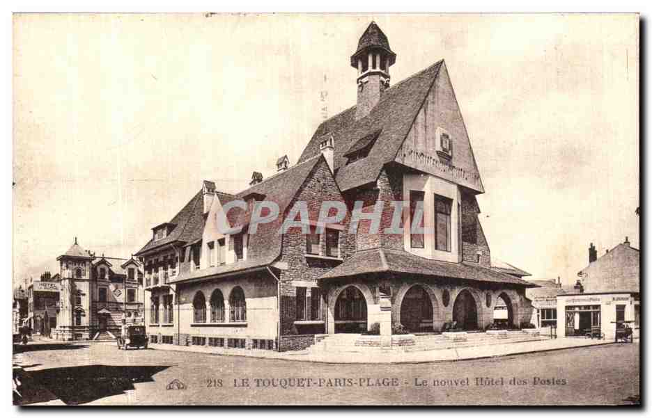 Le Touquet-Paris-Plage — Le nouvel Hôtel des Postes — Éditeur : CPAPHIL, n° 218