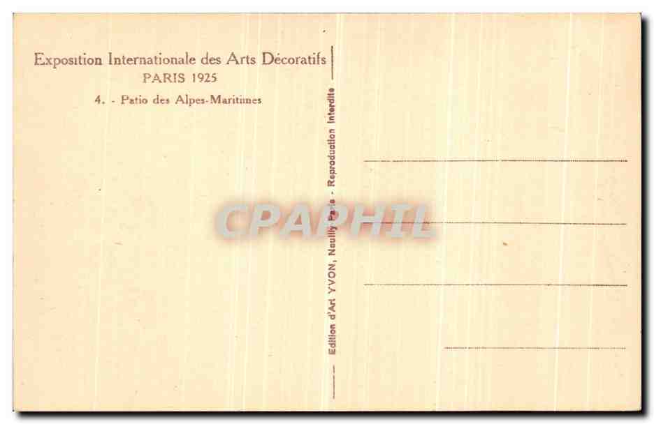 CPA Exposition Internationale des Arts Decoratifs Paris 1925 Patio des Alpes Maritimes — Rückseite