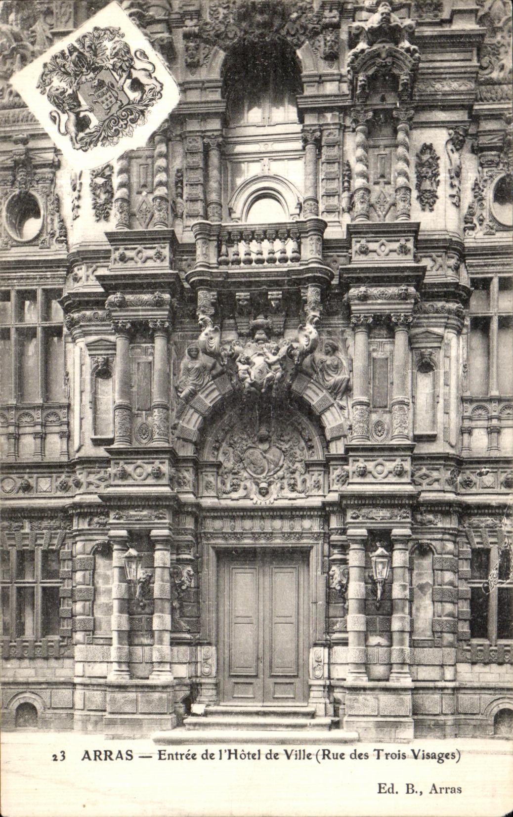 Arras — Entrée de l'Hôtel de Ville (Rue des Trois Visages) — Ed. B, Arras
