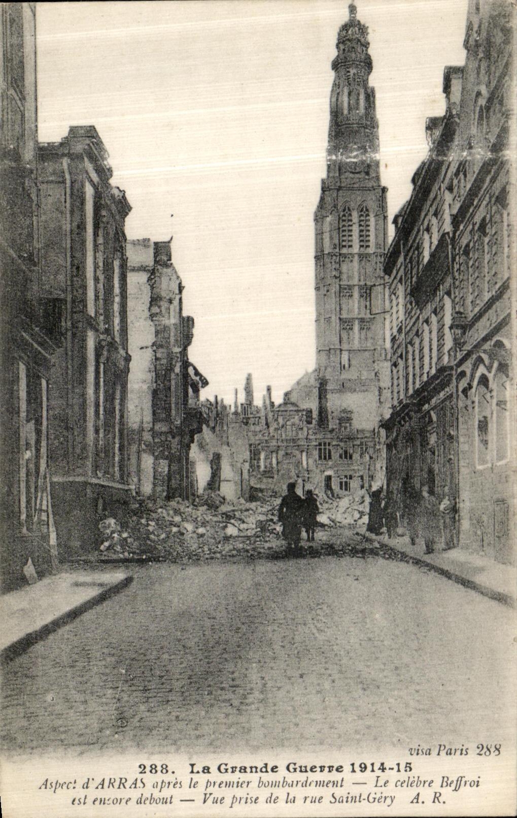 Arras après le premier bombardement — Vue prise de la rue Saint-Géry — A.R. Paris 288