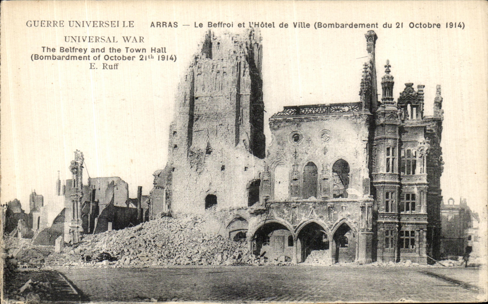 Arras — Le Beffroi et L'Hôtel de Ville (Bombardement du 21 Octobre 1914) — E. Ruff