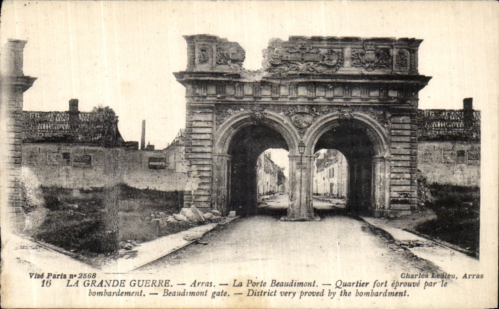 Arras — La Porte Beaudimont — Quartier éprouvé par le bombardement — Charles Ledieu, Arras