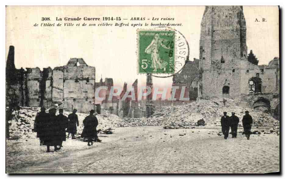 CPA Arras Les ruines de l hotel de ville apres le bombardement Militaria