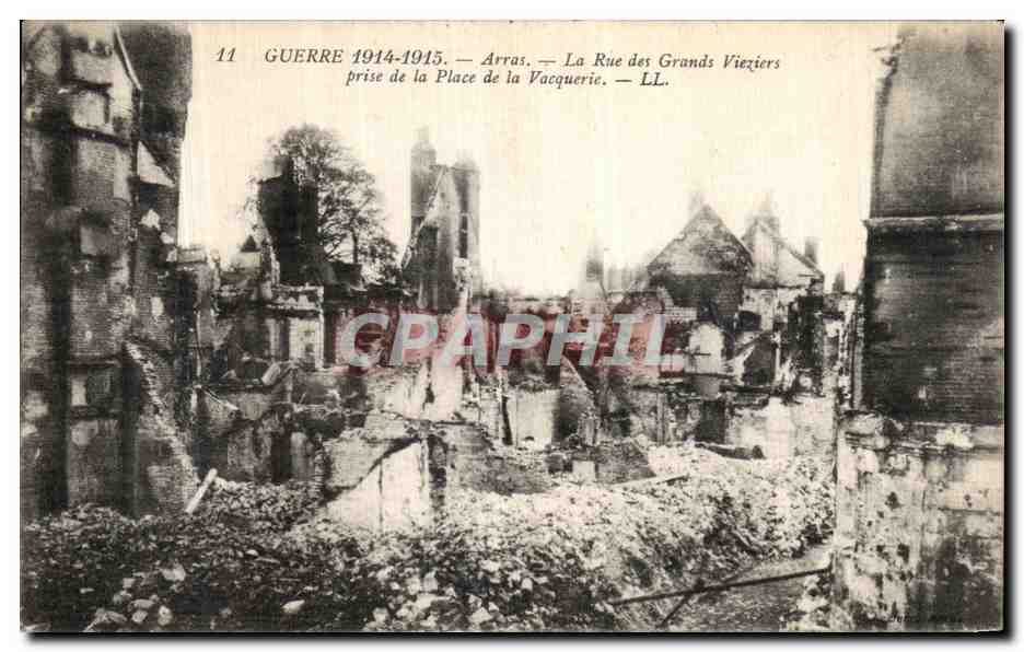 Arras — Rue des Grands Vieziers — vue détruite après la guerre 1914-1915 — LL