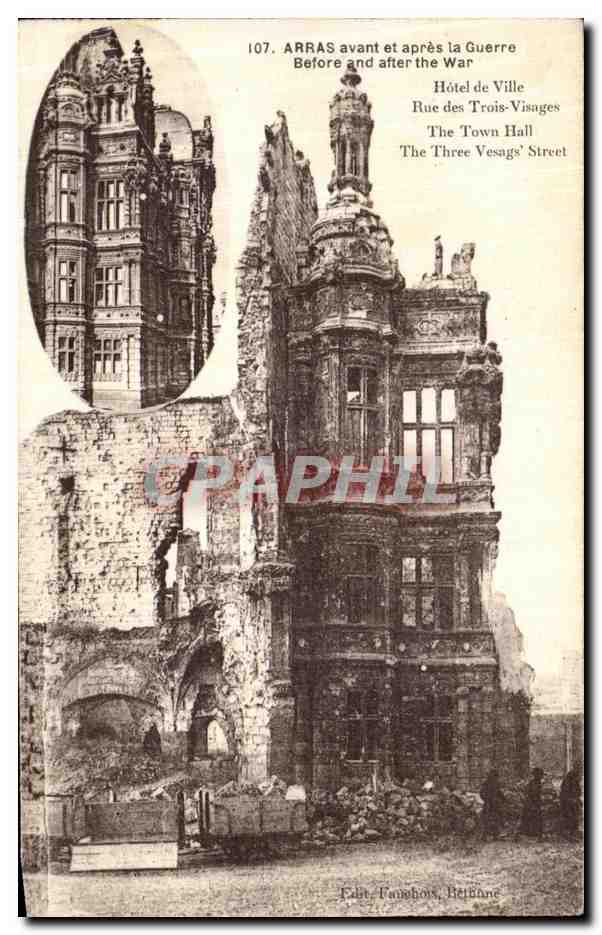 CPA Arras Avant et apres la Guerre Hotel de ville Rue des Trois visages Militaria