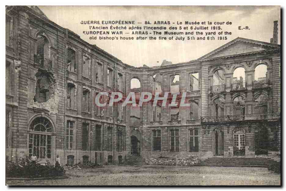 Arras — L'ancien évêché après l'incendie des 5 et 6 juillet 1915 — E.-R.