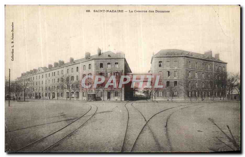 CPA Saint Nazaire La Caserne des Douanes