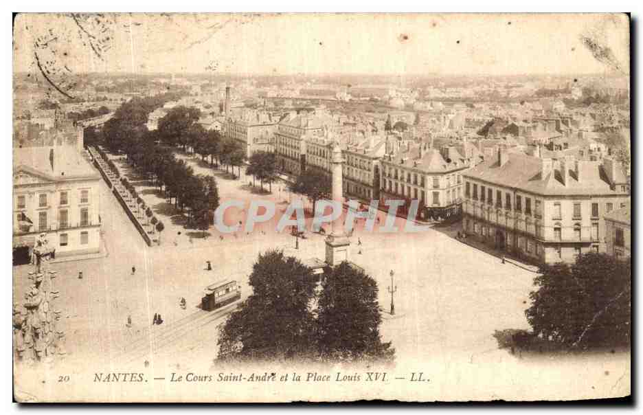 NANTES — Le Cours Saint-André et la Place Louis XVI — LL.