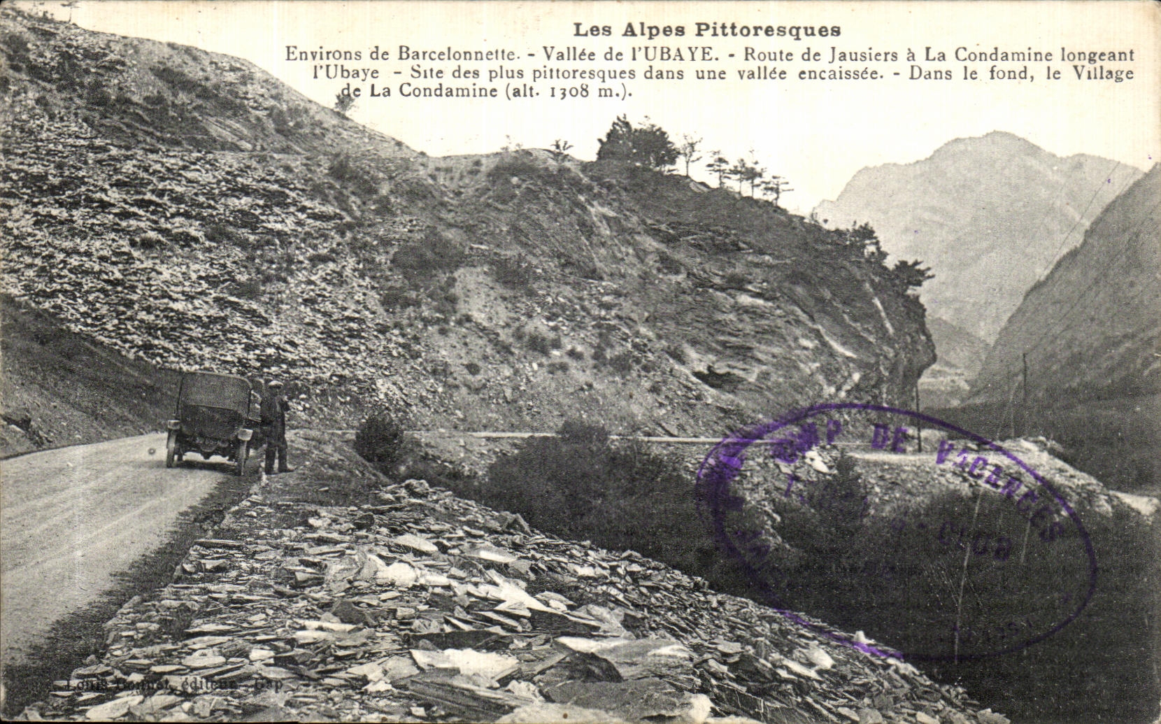 Les Alpes Pittoresques — Environs de Barcelonnette — Vallée de l'Ubaye — Route de Jausiers à La Condamine — Village de La Condamine (alt. 1308 m.) — éditeur Longe-Bugnet, Dép.