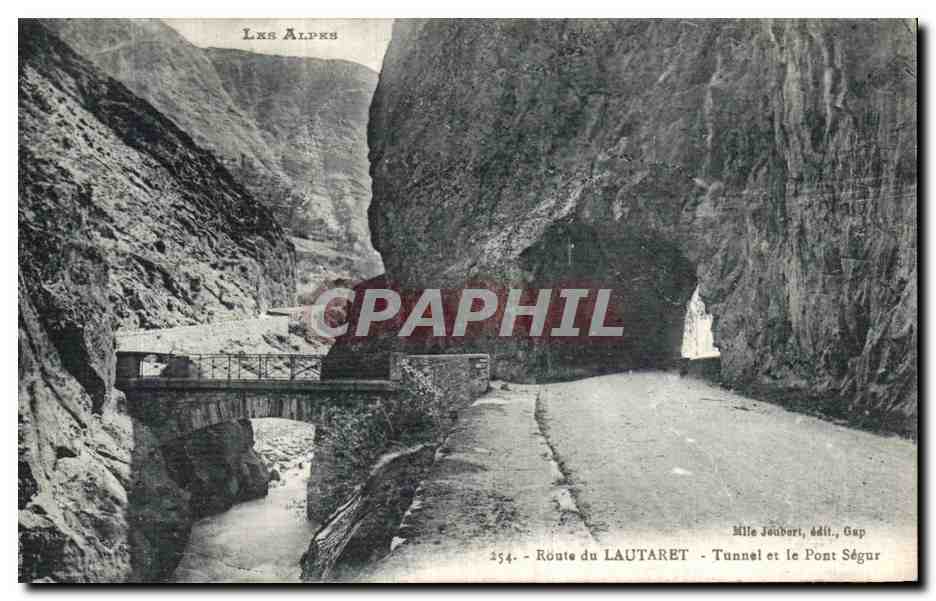 CPA Route Du Lautaret Tunnel et Le Pont Segur 