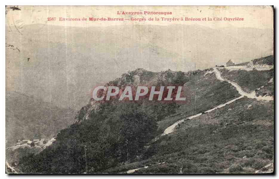 Environ de Mur-de-Barrez — Gorges de la Truyère à Brézou et la Cité Ouvrière — Éditeur P. et A. Mathias, Aurillac