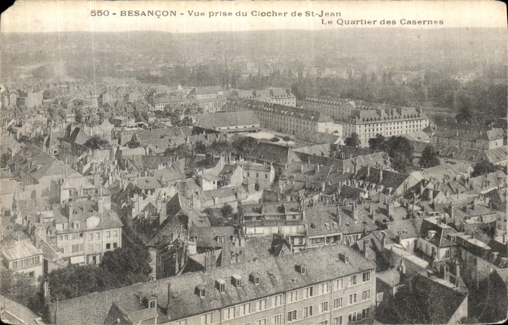 Besançon - Vue prise du Clocher de St-Jean - Le Quartier des Casernes