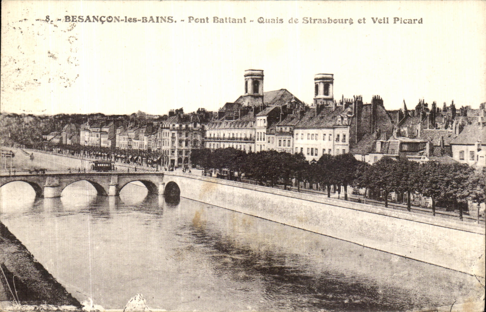 Besançon-les-Bains — Pont Battant — Quais de Strasbourg et Veil Picard