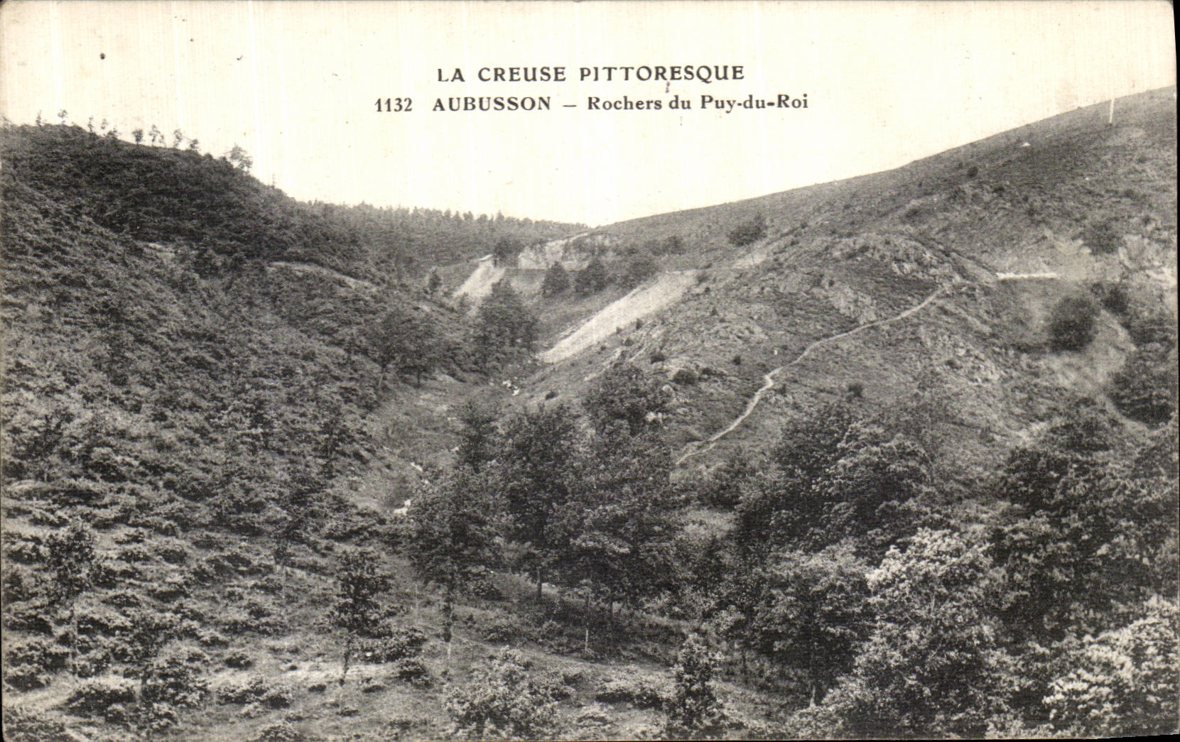 La Creuse pittoresque — Aubusson — Rochers du Puy-du-Roi — n° 1132