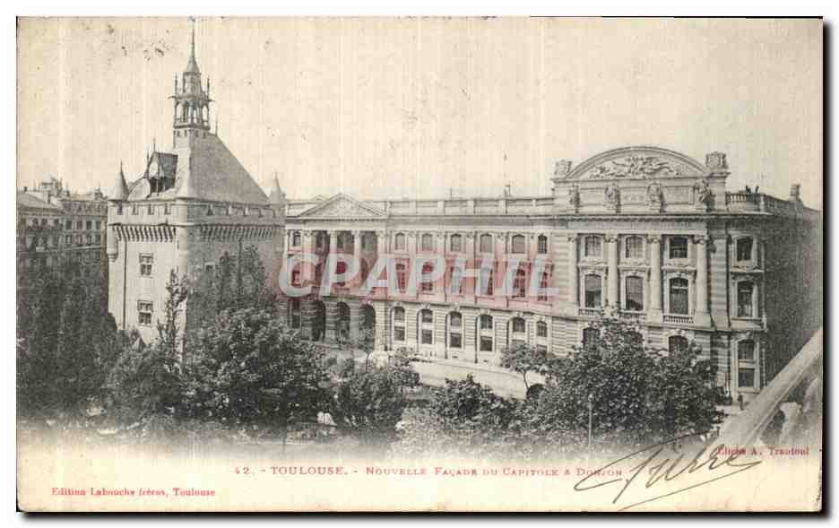 Toulouse - Nouvelle Façade du Capitole & Donjon — Édition Labouche Frères, Toulouse