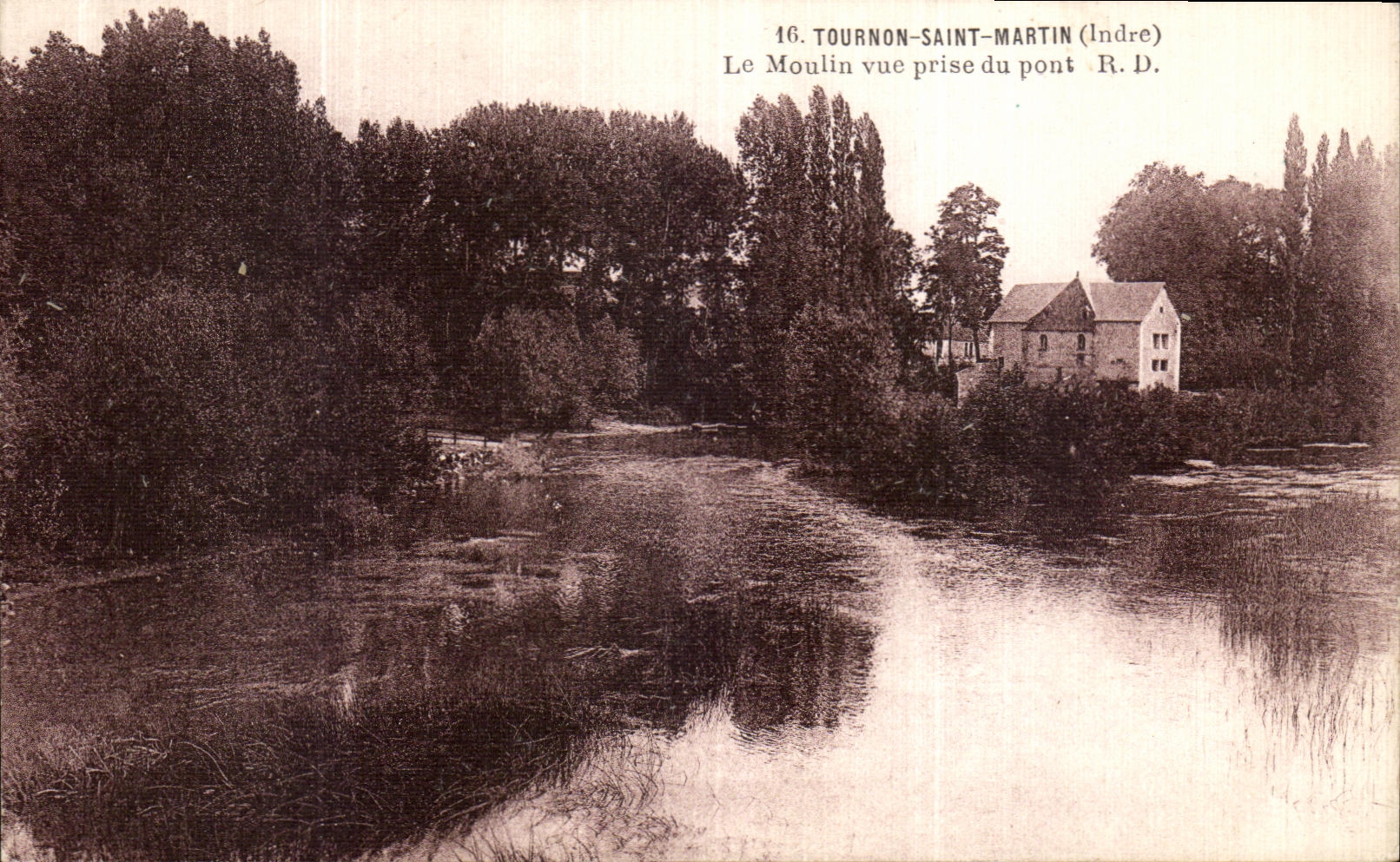Tournon-Saint-Martin (Indre) — Le Moulin vue prise du pont — R. D.