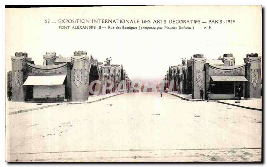 CPA Paris Exposition Internatioale Des Arts Decoratifs 1925 Pont Alexandre III Rue des boutiques