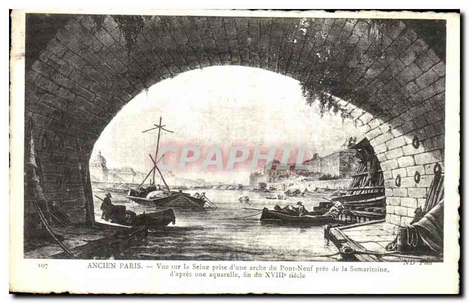 CPA Ancien Paris Vue sur la Seine prise d une arche du Pont Neuf pres de la Samaritaine