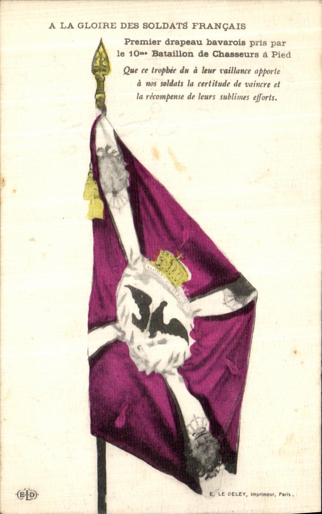 Drapeau bavarois — Premier trophée du 10ème Bataillon de Chasseurs à Pied — E. Le Deley, imprimeur, Paris